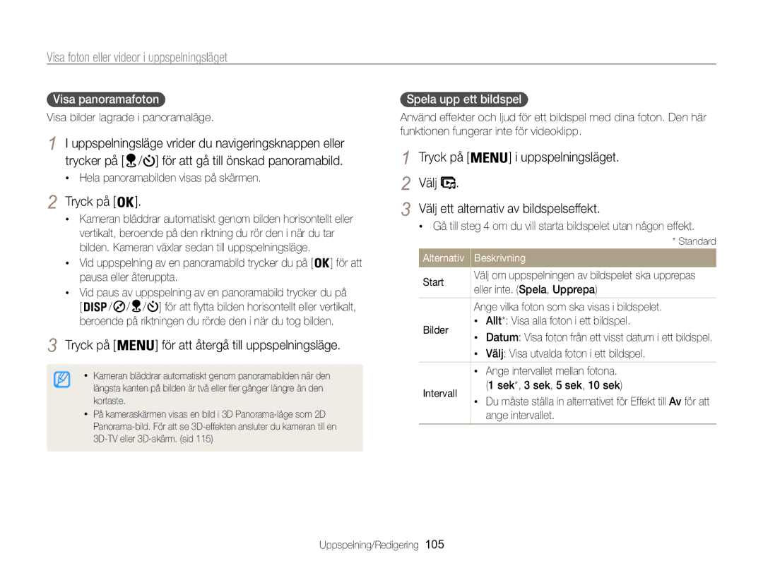 Samsung EC-WB850FBPBE2 manual Tryck på för att återgå till uppspelningsläge, Visa panoramafoton , Pausa eller återuppta 